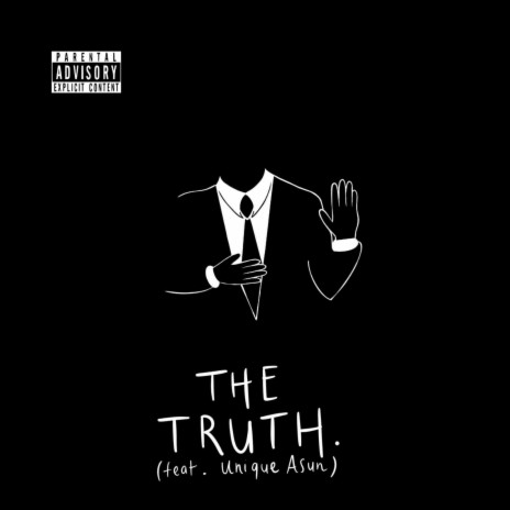 The Truth (feat. Unique Asun) | Boomplay Music