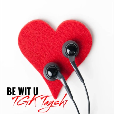 Be Wit U | Boomplay Music