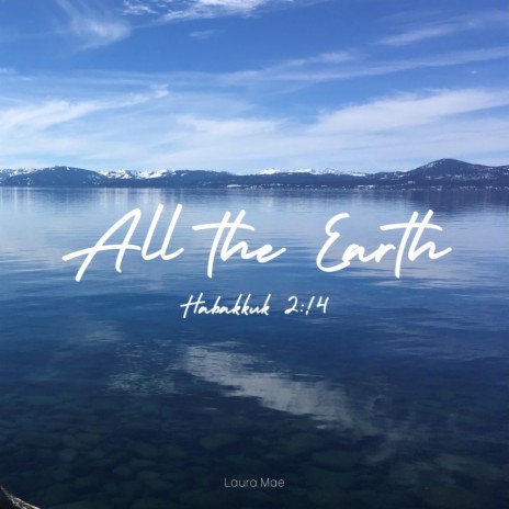 All the Earth | Boomplay Music