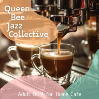 Adult Bgm for Home Cafe