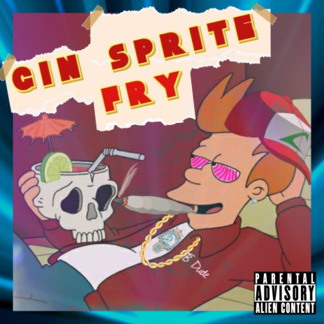 Gin Sprite Fry