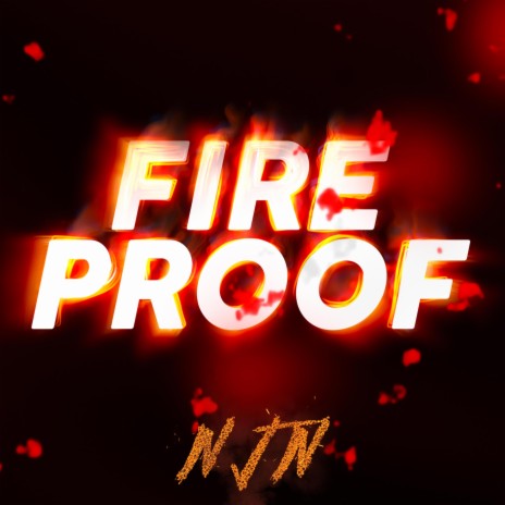 Fire Proof | Boomplay Music