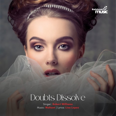 Doubts Dissolve | Boomplay Music