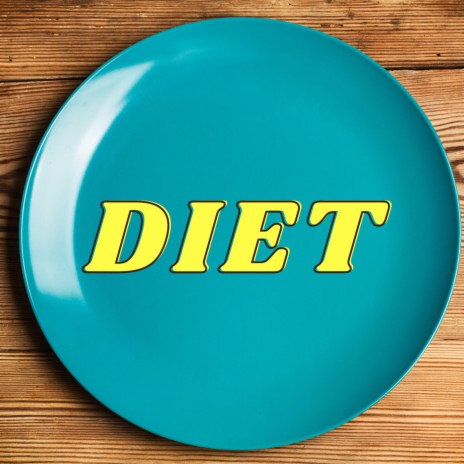 Diet | Boomplay Music