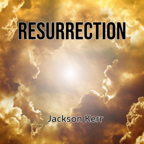 Resurrection | Boomplay Music