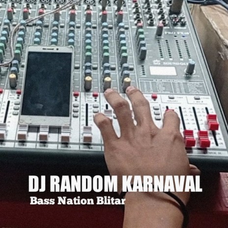 DJ Random Karnaval | Boomplay Music