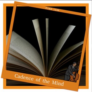 Cadence of the Mind