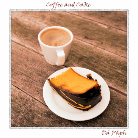 Coffee and Cake | Boomplay Music