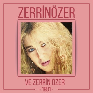 Ve Zerrin Özer