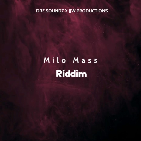 Milo Mass Riddim ft. Epsilon