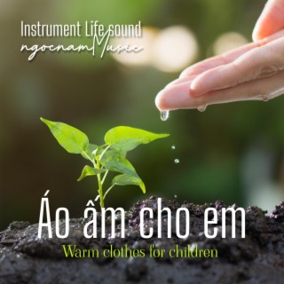 Áo ấm cho em - Instrument