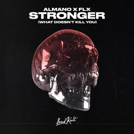 Stronger (What Doesn’t Kill You) ft. FLX | Boomplay Music
