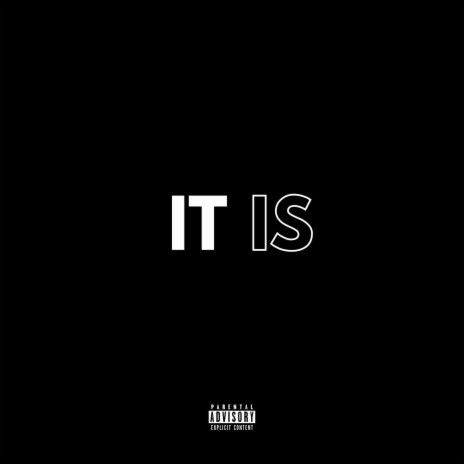 It Is | Boomplay Music