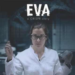 Eva - A Crispr Story (Original Soundtrack)