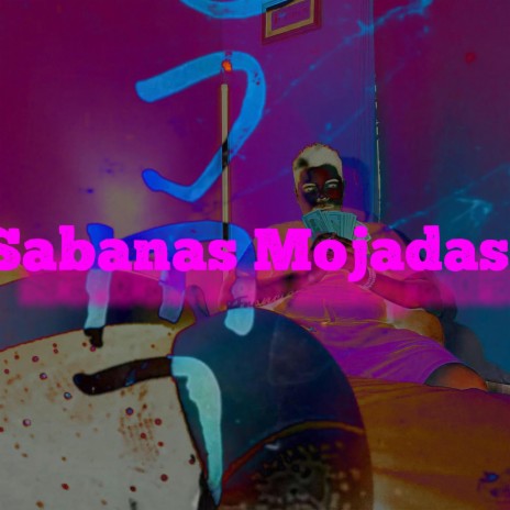 SABANAS MOJADAS | Boomplay Music