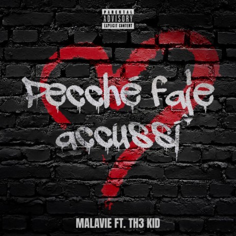 pecche faje accussi' ft. TH3 KID | Boomplay Music