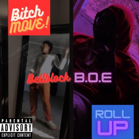 Bitch Move / Roll up