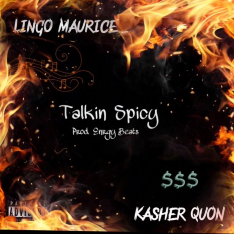 Talkin Spicy ft. Kasher Quon | Boomplay Music