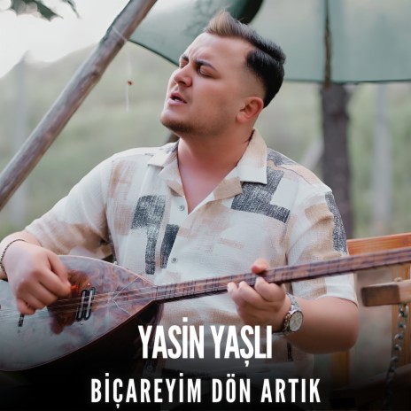 Biçareyim Dön Artık | Boomplay Music