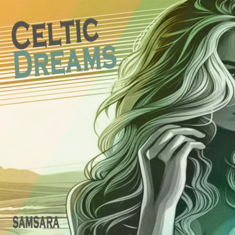 Celtic Dreams | Boomplay Music