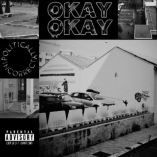 OKAY OKAY lyrics | Boomplay Music