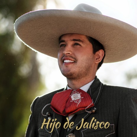 Hijo de Jalisco | Boomplay Music