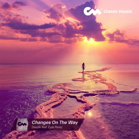 Changes on the Way ft. Eyla Perez | Boomplay Music