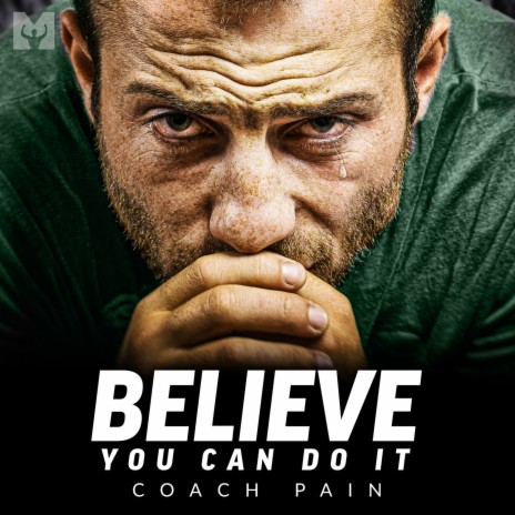 Believe You Can Do It (Motivational Speech)