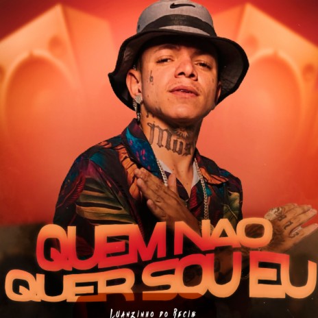 Quem Não Quer Sou Eu | Boomplay Music