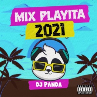 Download DJ Panda album songs: Mix Playita 2021 | Boomplay Music