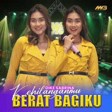 Kehilanganmu Berat Bagiku | Boomplay Music