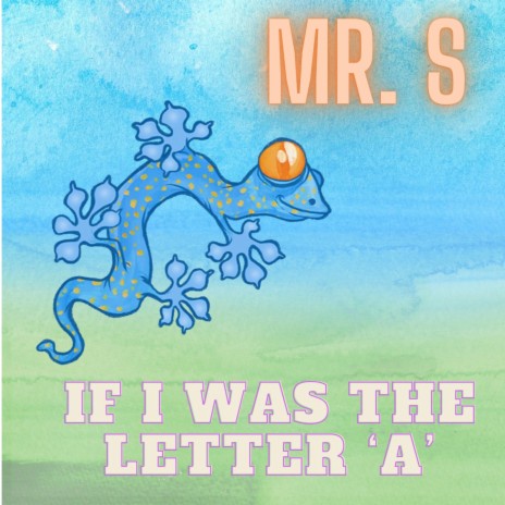 If I Was the Letter A | Boomplay Music