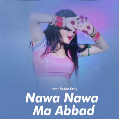 Nawa Nawa Ma Abbad | Boomplay Music