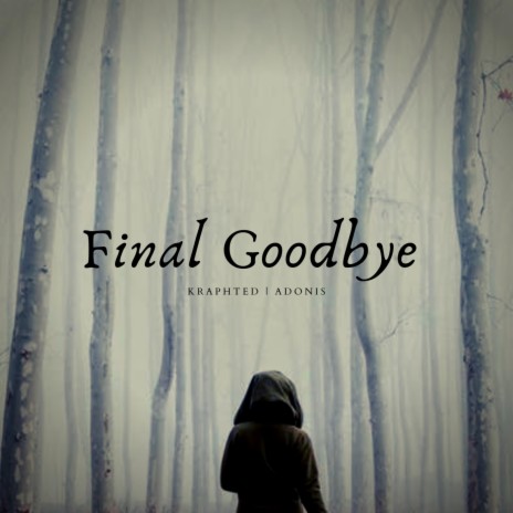 Final Goodbye (feat. Jesse Walker)