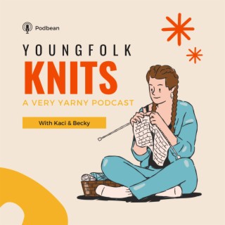 Episode 11 The One with The Panic Knitting
