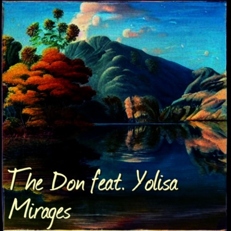 Mirages (feat. Yolisa) | Boomplay Music