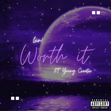 Worth it ft. Young Creator | Boomplay Music