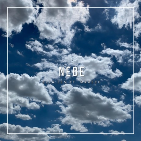 Nebe ft. Makeef | Boomplay Music