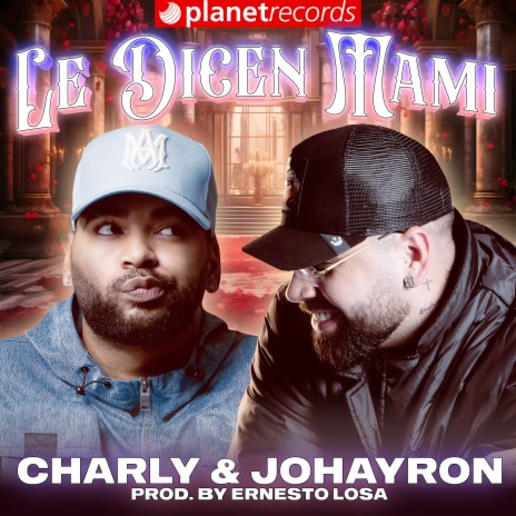 Le Dicen Mami (Prod. by Ernesto Losa) ft. Ernesto Losa | Boomplay Music