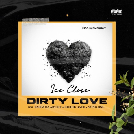 Dirty Love (feat. Richie Gate,Basim Da Artist & Yung BNL) | Boomplay Music