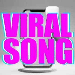 VIRAL SONG