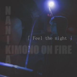 Feel the night (feat. Nanika)