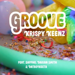 GROOVE ft. Sappho, Darian Smith & DatBoyKeata lyrics | Boomplay Music