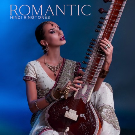 Romantic Hindi Ringtone ft. Hindi Vibe | Boomplay Music