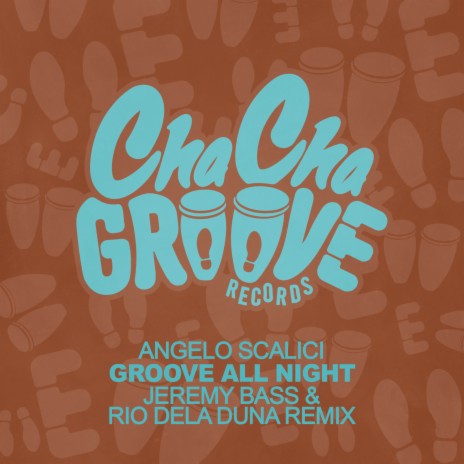 Groove All Night (Jeremy Bass & Rio Dela Duna Remix)