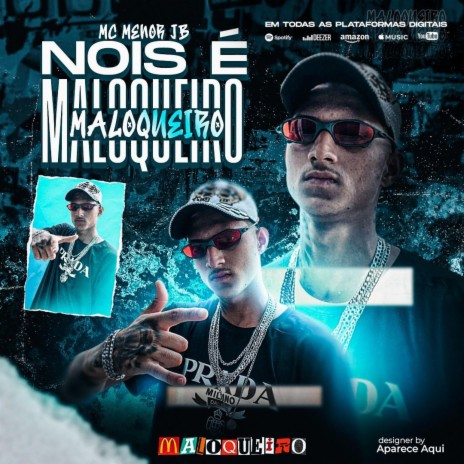 Nois é Maloqueiro | Boomplay Music