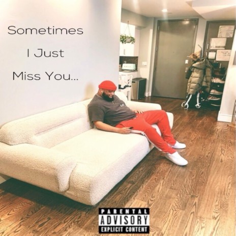 Sometimes I Just Miss You ft. Kiing Strong | Boomplay Music