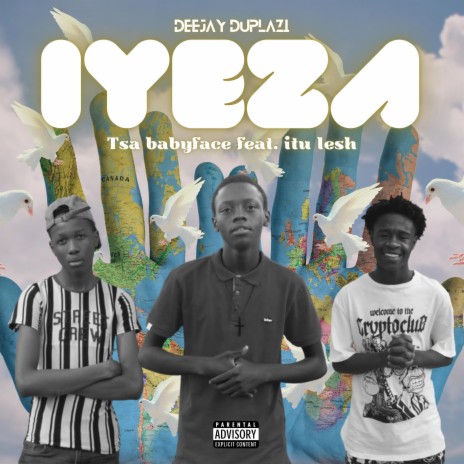 Iyeza ft. Tsa BabyFace & Itu Lesh | Boomplay Music