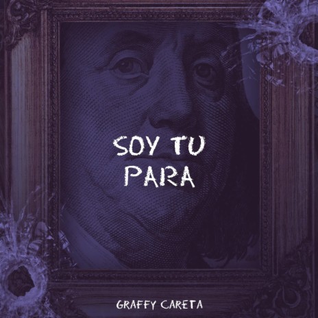 Soy Tu Para | Boomplay Music