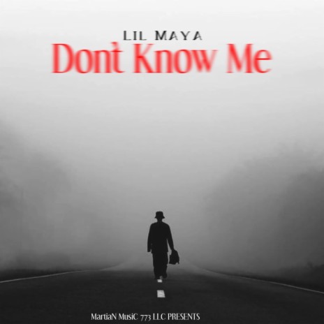 Don't Know Me | Boomplay Music